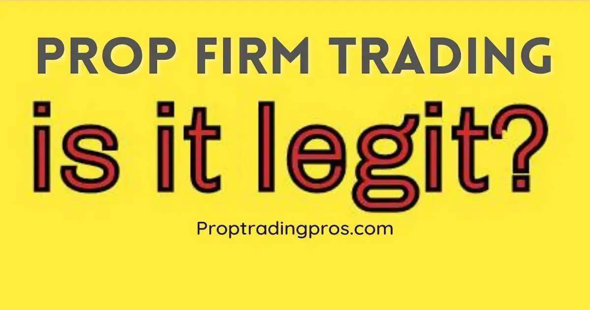 Is prop firm trading legit