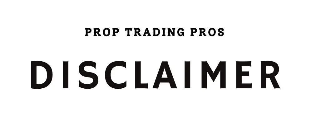 Prop Trading Pros disclaimer