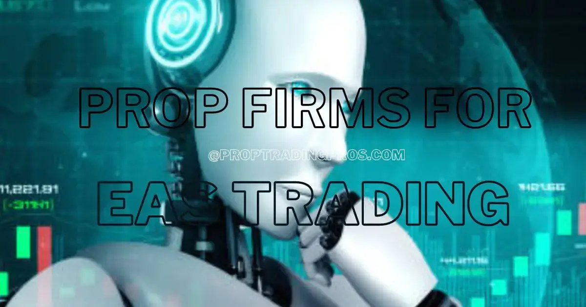 prop firms that allows EAs